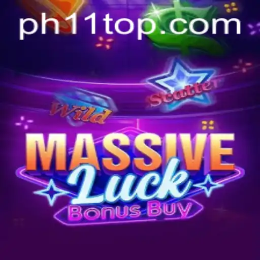 MassiveLuckBonusBuy: Unlock Exciting Gameplay with PH11