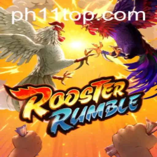 RoosterRumble: Exploring the Thrills and Excitement of PH11
